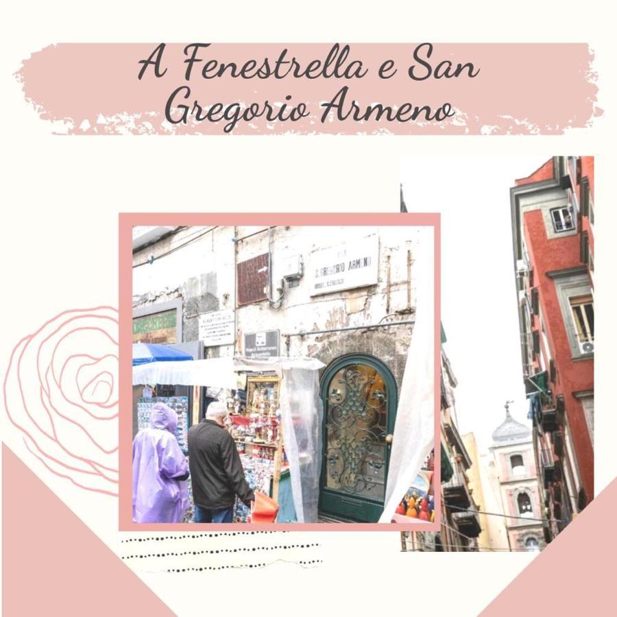 A Fenestrella E San Gregorio Armeno Nápoles Exterior foto